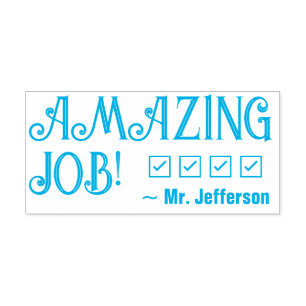 "AMAZING JOB!" + Tutor Name Rubber Stamp
