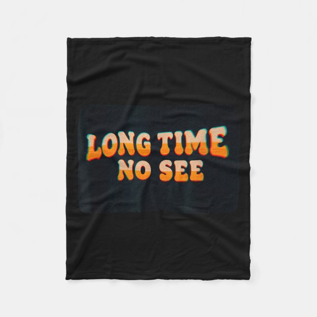 Amazing Long Time No See Graphic Fleece Blanket (Front)