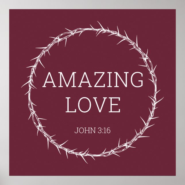 Amazing Love – Jesus Christ Easter Crown of Thorns Poster (Front)