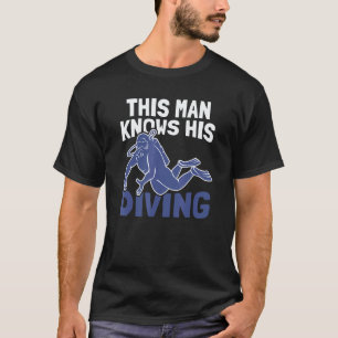 Amazing Mens This Man Knows His Diving Ocean Divi T-Shirt