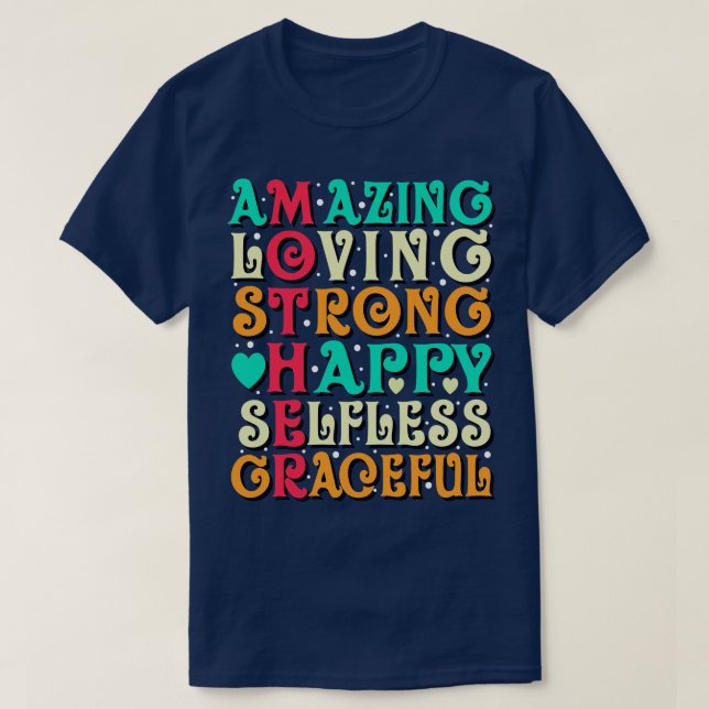 Amazing Mother Love Inspirational Mum Quote T-Shirt (Design Front)