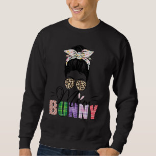 Amazing Mum Bunny Messy Bun Leopard Happy Easter P Sweatshirt