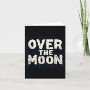 Amazing Over The Moon Statement Costume Card