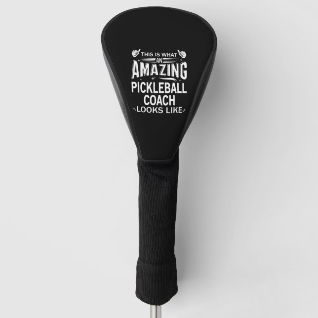 Amazing Pickleball Coach Golf Head Cover (Front)