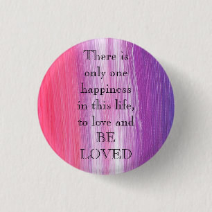 Amazing Pink Paint with love a quote 3 Cm Round Badge