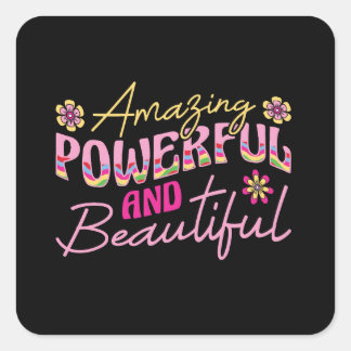Amazing powerful and beatiful (1) square sticker