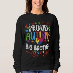 Amazing Proud Big Brother Matching Family Autism A Sweatshirt