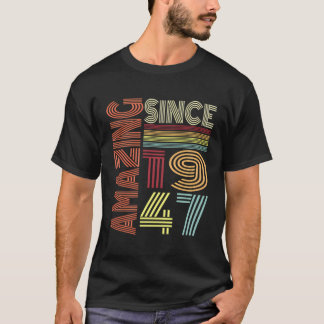 Amazing Since 1947 Vintage Retro Style Birthday Gr T-Shirt