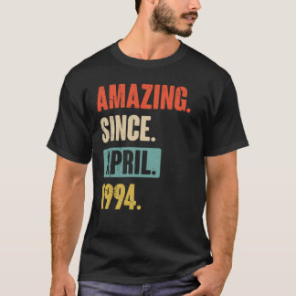 Amazing Since April 1994 Birthday 29th Decoration T-Shirt