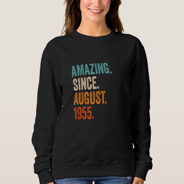 Amazing Since August 1955 68th Birthday Sweatshirt (Front)