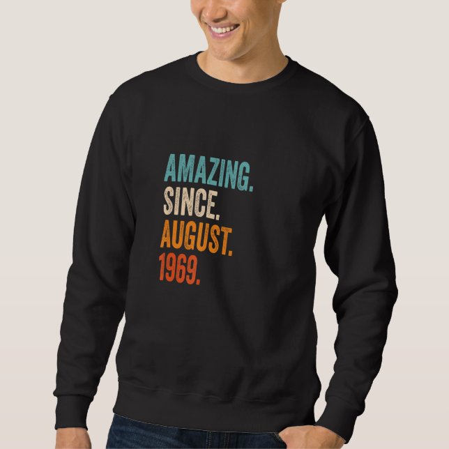 Amazing Since August 1969 54th Birthday Sweatshirt (Front)