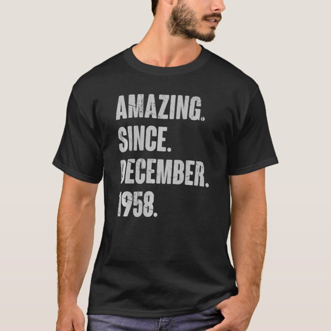 Amazing Since December 1958 64 Year Old 64th Birth T-Shirt (Front)