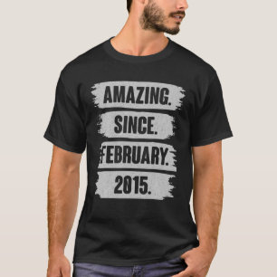 Amazing Since February 2015 7 Year Old Gift - 7Th T-Shirt