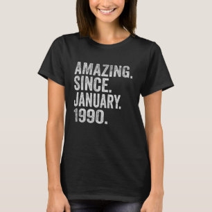 Amazing Since January 1990 33 Years Old 33rd Birth T-Shirt