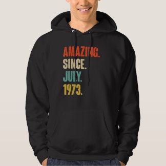 Amazing Since July 1973  49 Year Old Gift 49th Bir Hoodie