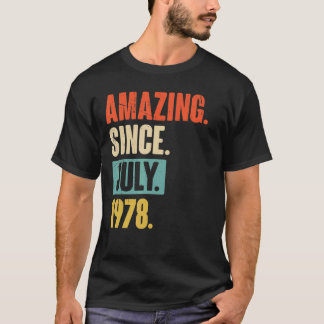 Amazing Since July 1978  44 Year Old 44th Birthday T-Shirt