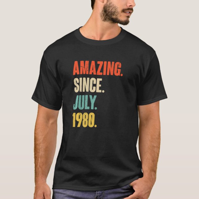 Amazing Since July 1980  42 Year Old  42nd Birthda T-Shirt (Front)
