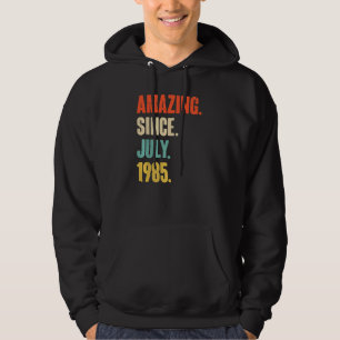Amazing Since July 1985  37 Year Old  37th Birthda Hoodie