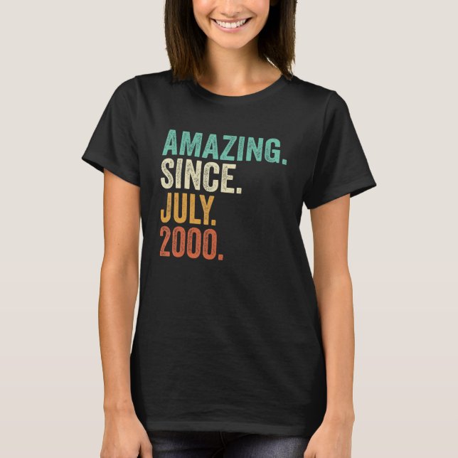 Amazing Since July 2000 23rd Birthday  23 Years Ol T-Shirt (Front)