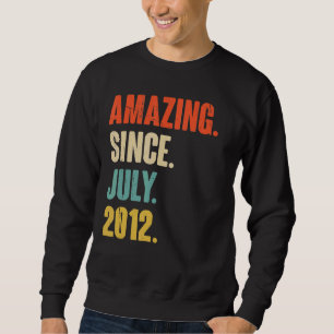 Amazing Since July 2012 10 Year Old 10th Birthda Sweatshirt