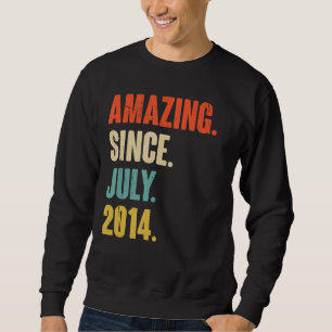 Amazing Since July 2014 8 Year Old Gift 8th Birth Sweatshirt