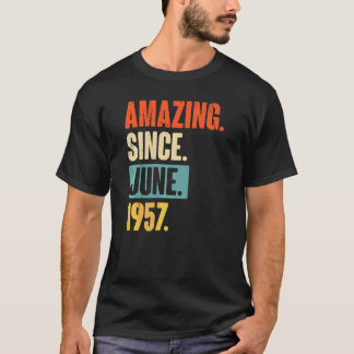 Amazing Since June 1957  65 Year Old 65th Birthday T-Shirt