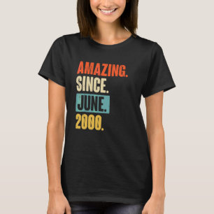 Amazing Since June 2000 22 Year Old 22nd Birthday T-Shirt