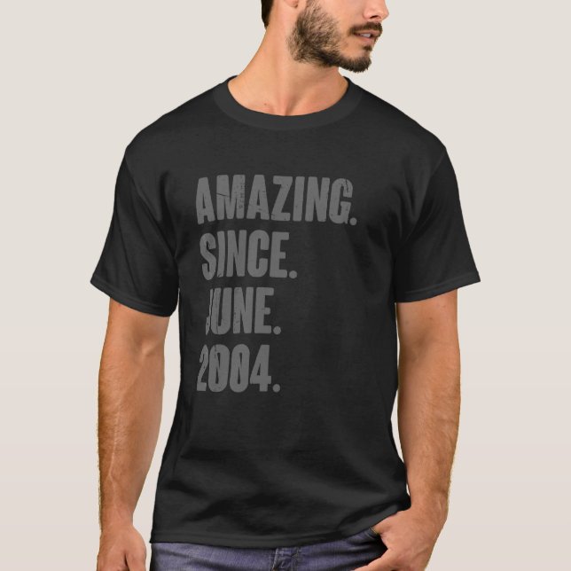 Amazing Since June 2004  18 Year Old  18th Birthda T-Shirt (Front)