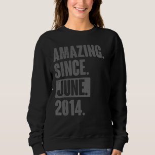Amazing Since June 2014  8 Year Old 8th Birthday Sweatshirt