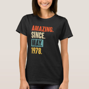 Amazing Since May 1978 44 Year Old 44th Birthday T-Shirt
