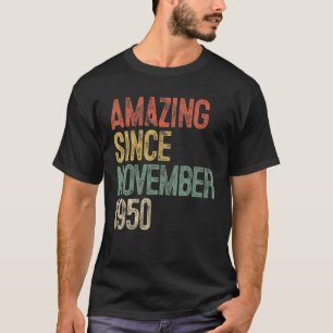 Amazing Since November 1950 70th Birthday Gift 70  T-Shirt