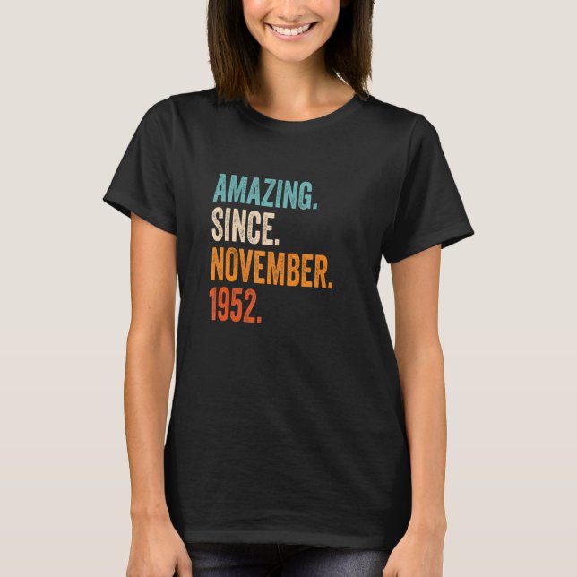 Amazing Since November 1952 70th Birthday T-Shirt (Front)
