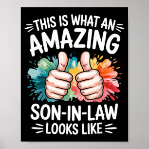 Amazing son in law present funny dad husband poster