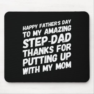 Amazing Step-dad Thanks For Putting Up With My Mum Mouse Pad