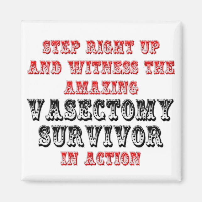 Amazing Vasectomy Survivor In Action Magnet (Front)