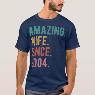 Amazing Wife Since 2004 18th Wedding Anniversary T-Shirt