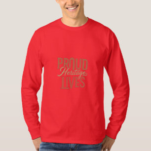 Amazing👍Proud Heritage Lives t-shirts design🤗