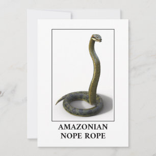 Amazonian Nope Rope - Anaconda Snake Danger Invitation