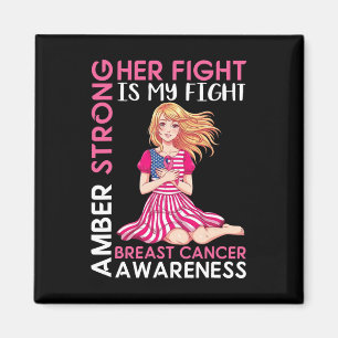 Amber Strong Breast Cancer Awareness Her Fight Is Magnet