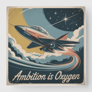 Ambition Is Oxygen Square Wall Clock