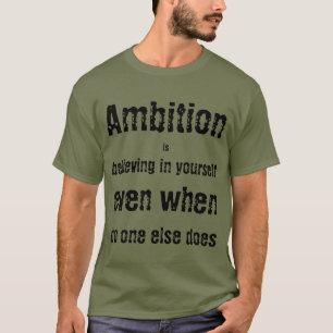 Ambition T-Shirt