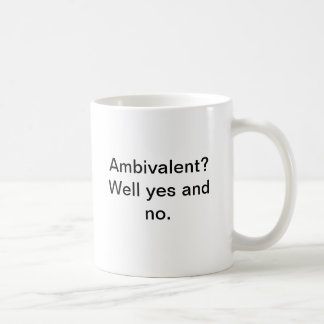 Ambivalent mug