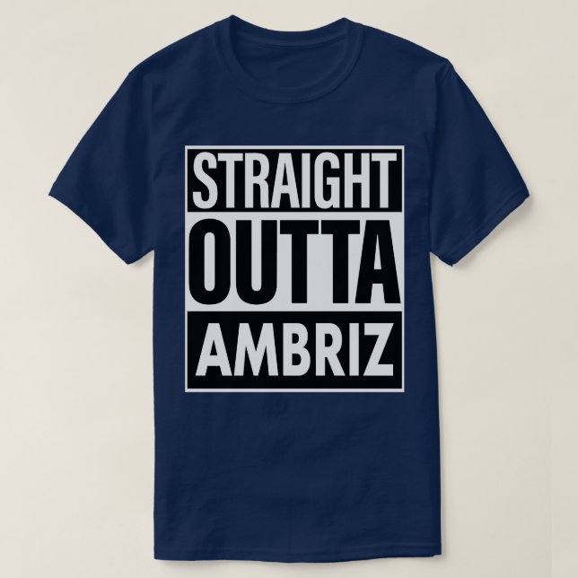 Ambriz Name Straight Outta Ambriz T-Shirt (Design Front)