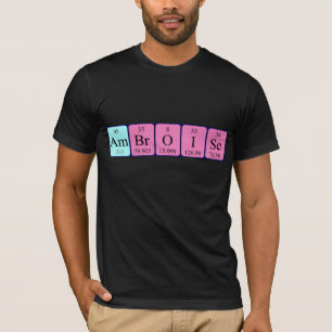 Ambroise periodic table name shirt