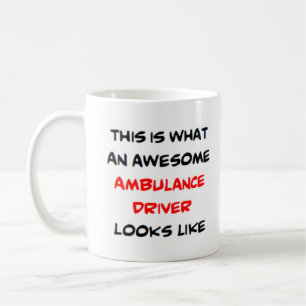 ambulance driver, awesome coffee mug