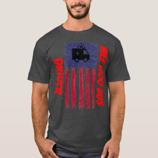 ambulance driver for people who like ambulance dri T-Shirt