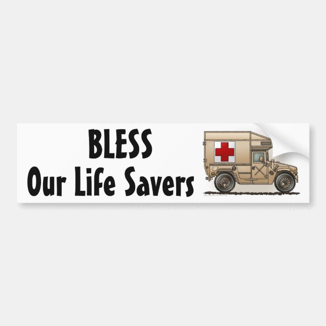 "Ambulance Military Hummer, Our Life Save... Bumpe Bumper Sticker (Front)
