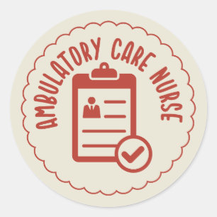 Ambulatory Care Nurse Classic Round Sticker