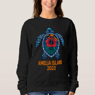 Amelia Island Sea Turtle Florida 2023 Hibiscus Flo Sweatshirt