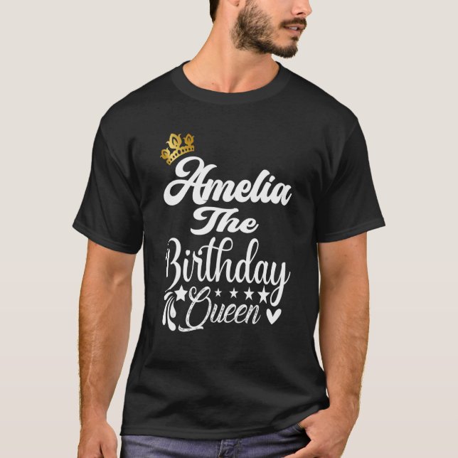 Amelia The Birthday Queen Happy Birthday  Women Gi T-Shirt (Front)